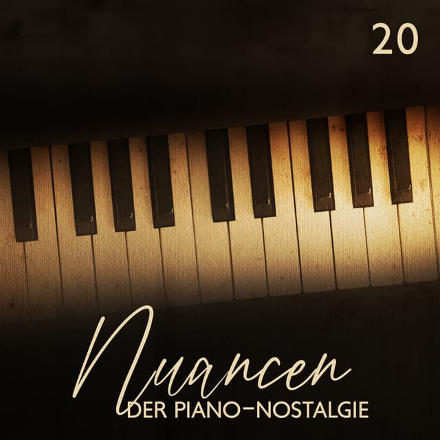 20 Nuancen der Piano-Nostalgie: Ruhiger Abend mit Piano-Jazz, Entspannen mit Freunden, Musik für ein Date am Abend, Piano-Bar-Lounge - Entspannende Piano Jazz Akademie