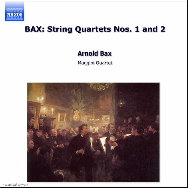 Bax: String Quartets Nos. 1 & 2 - Arnold Bax