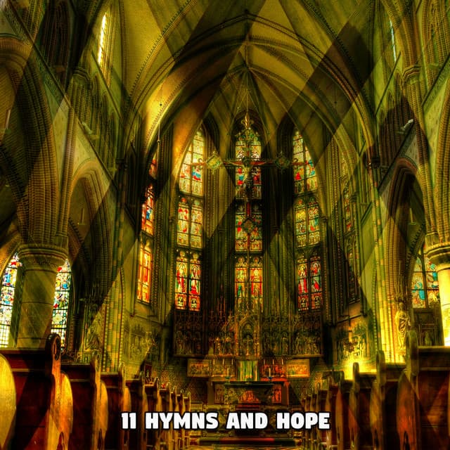 11 Hymns And Hope - Christian Hymns
