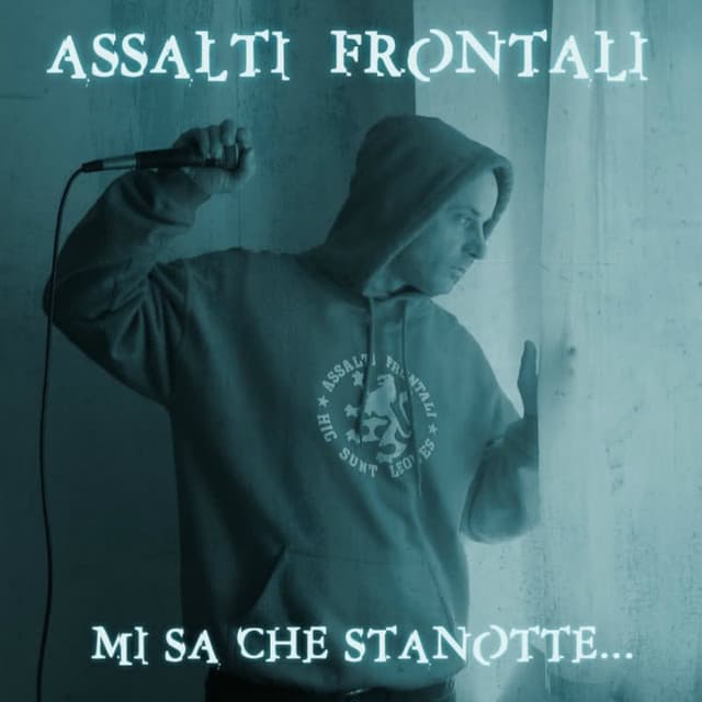 Mi sa che stanotte... - Assalti Frontali