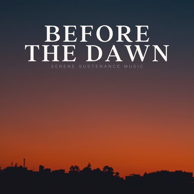 Before the Dawn - Instant Relax
