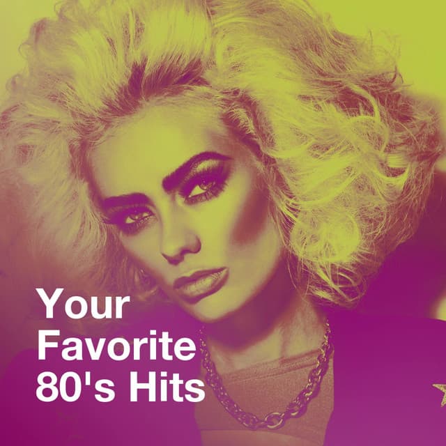 Your Favorite 80's Hits - Ultimate Pop Hits