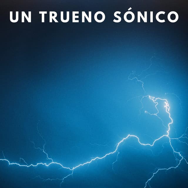 Un Trueno Sónico - Trueno Tropical