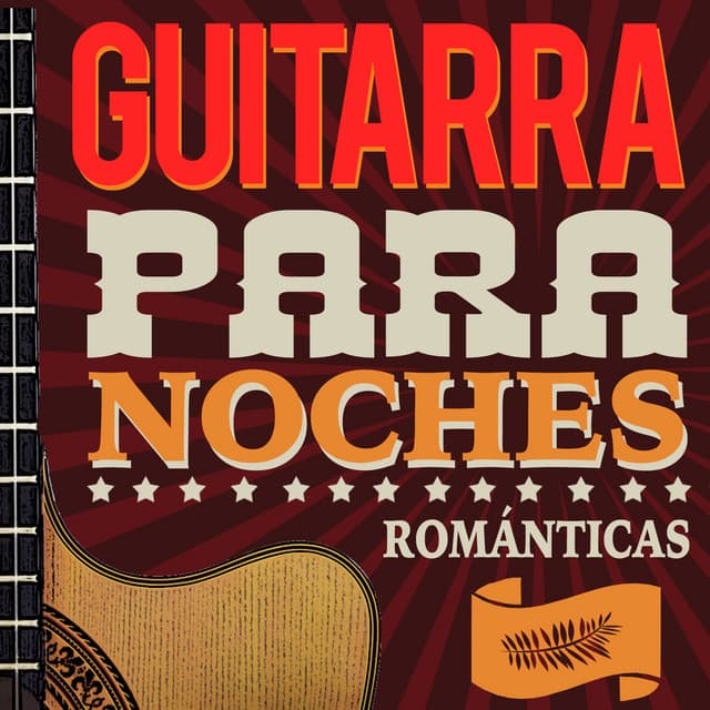 Guitarra para Noches Románticas - Musica Romantica