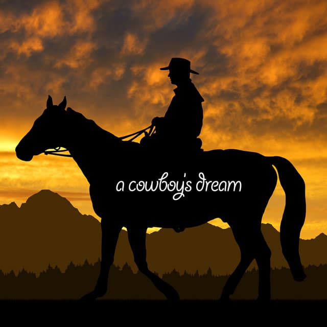 A Cowboy's Dream - American Country Hits