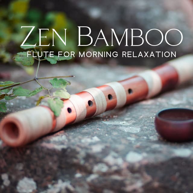 Zen Bamboo Flute for Morning Relaxation: Buddha Meditation Music for Positivity and Inner Balance - Asian Meditation Music Universe