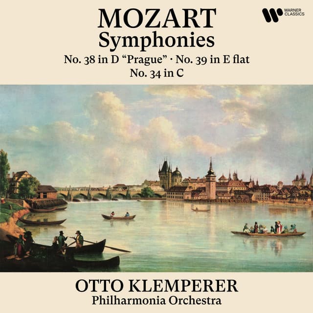Mozart: Symphonies Nos. 38 "Prague", 39 & 34 - Wolfgang Amadeus Mozart