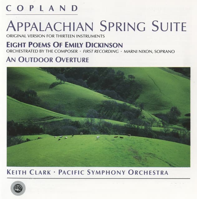Copland: An Outdoor Overture, Appalachian Spring & 8 Poems of Emily Dickinson - Aaron Copland