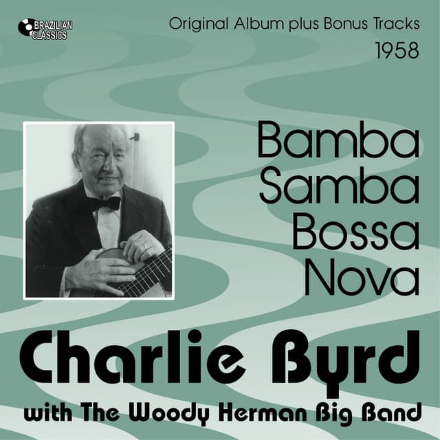 Bamba - Samba Bossa Nova - Charlie Byrd