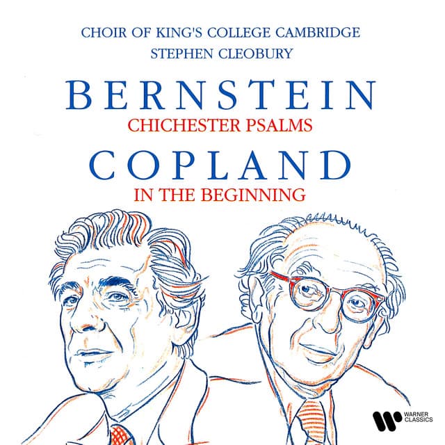 Bernstein: Chichester Psalms - Copland: In the Beginning - Choir of King's College, Cambridge