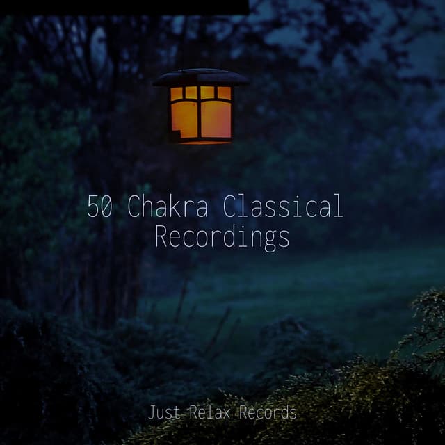 50 Chakra Classical Recordings - Musica Romantica Ensemble