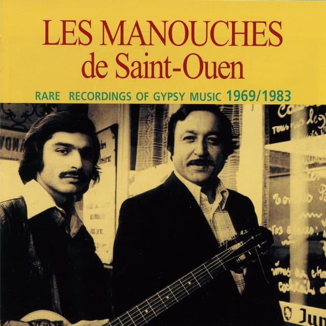 Les Manouches de Saint-Ouen - rare Recordings of Gypsy music 1969 - 1983 - Patrick Saussois