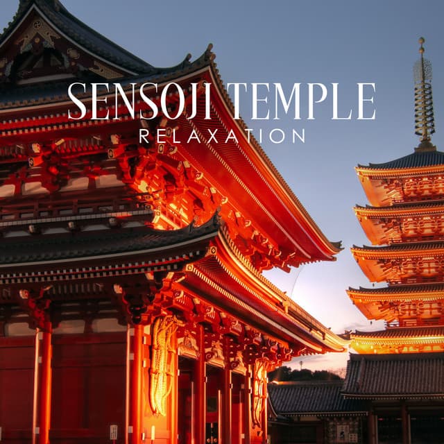 Sensoji Temple Relaxation - Oriental Soundscapes Music Universe
