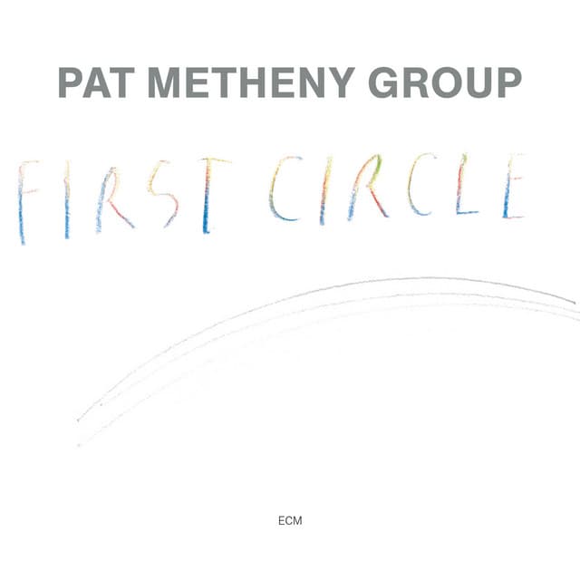 First Circle - Pat Metheny