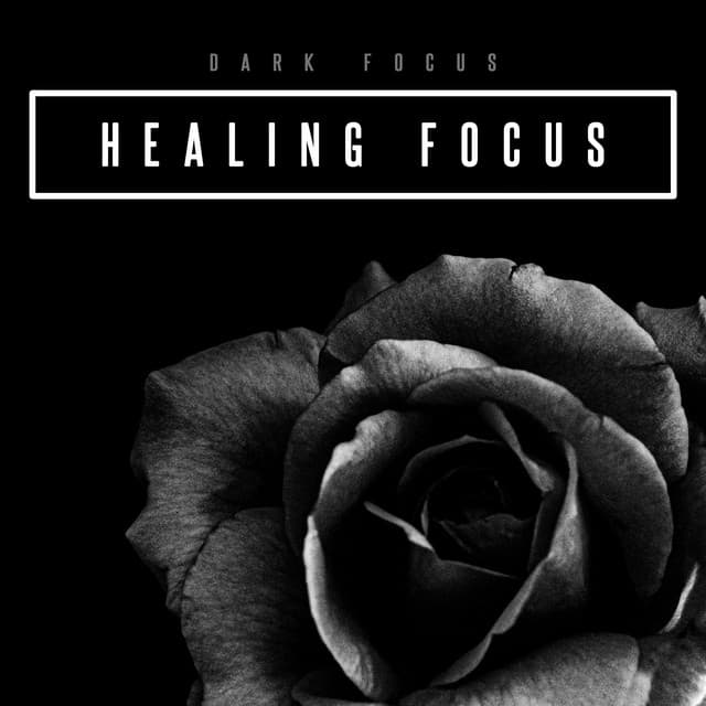 Healing Focus - Dark Focus