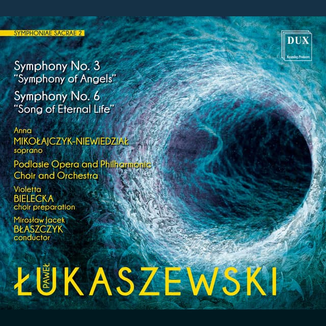 Paweł Łukaszewski: Symphoniae Sacrae 2 - Paweł Łukaszewski