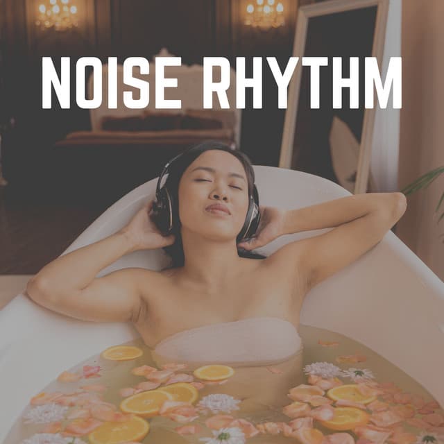 Noise Rhythm - White Noise Spa