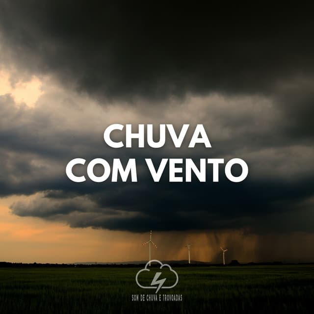 Chuva com Vento - Som De Chuva e Trovoadas