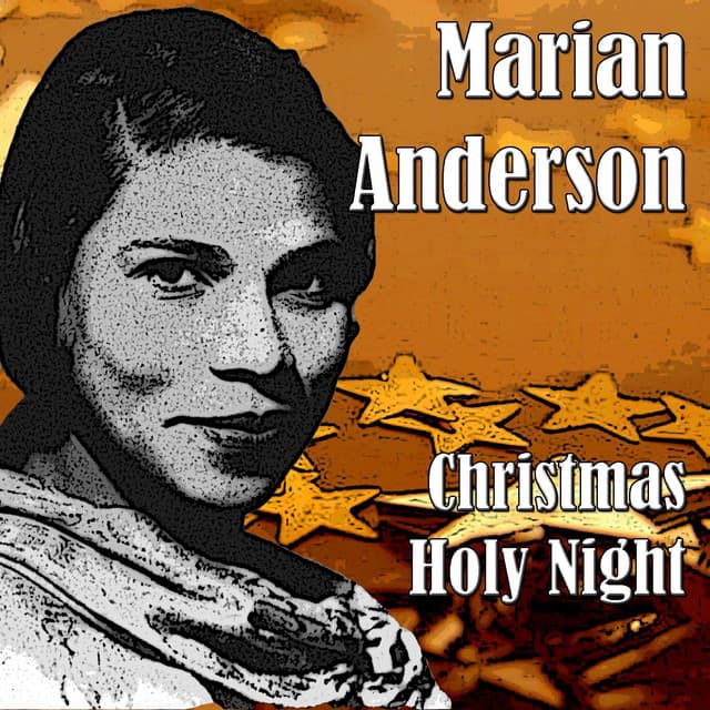 Christmas Holy Night - Marian Anderson