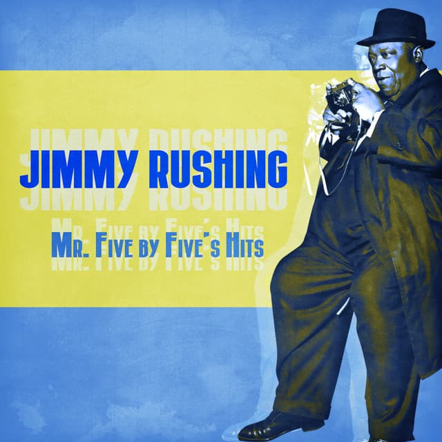 Mr. Five by Five's Hits - Jimmy Rushing