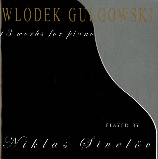 Gulgowski: 13 Works for Piano - Wlodek Gulgowski