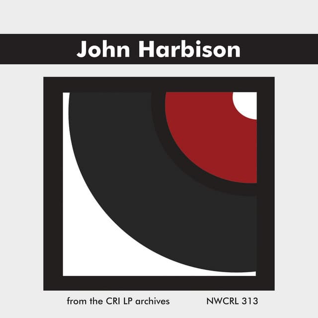 Music of John Harbison - John Harbison