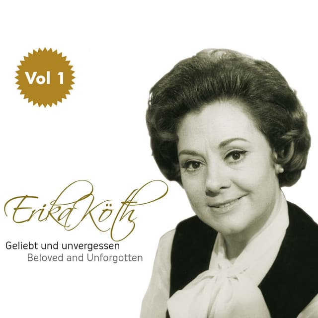 Erika Köth "Geliebt und Unvergessen", Vol.1 - Erika Köth