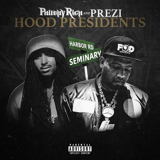 Hood Presidents - Philthy Rich