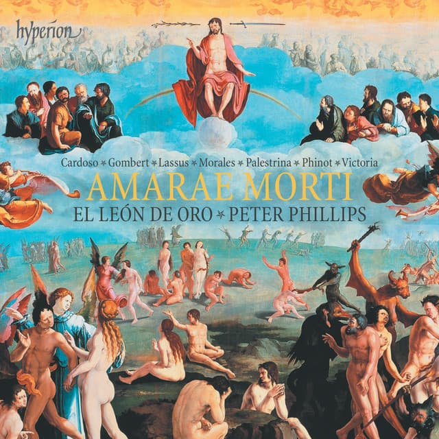 Amarae morti: Lamentations & Motets from Renaissance Europe - El León de Oro