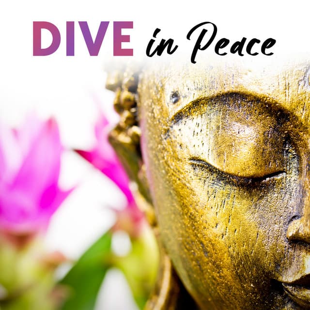 Dive In Peace - Buddha Meditation Mind