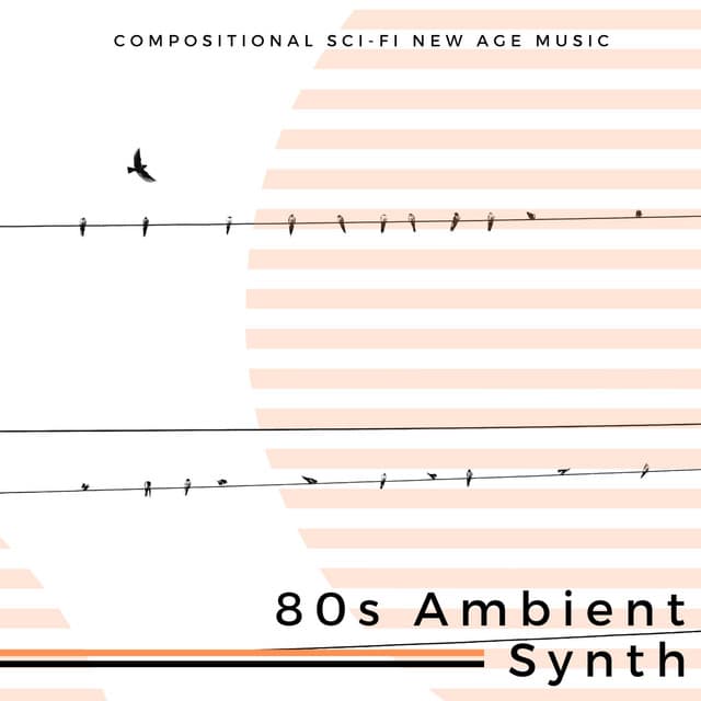 80s Ambient Synth - Compositional Sci-fi New Age Music - Deep Zen Ambient