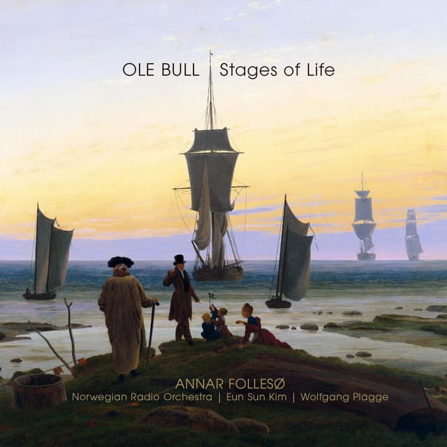 Ole Bull - Stages of Life - Ole Bull