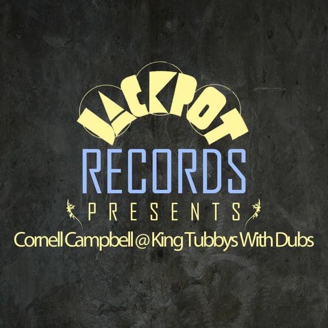 Cornell Campbell @ King Tubbys with Dubs - Cornell Campbell